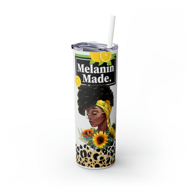 MELANIN MADE  Skinny Tumbler with Straw, 20oz CULTURAL GIFTS SISTERHOOD ACCESSORIES