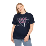 I GOT YOU Faith Based Unisex Heavy Cotton Tee CHRISTIAN WEAR GOOD VIBES