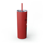 I GO WHERE THE ROAD TAKES ME Skinny Tumbler with Straw, 20oz RV TRAVEL SISTERHOOD ACCESSORIES