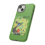 LIFE IS SHORT TRAVEL LIME GREEN Tough Cases ACCESSORIES