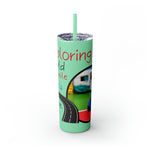 EXPLORING THE WORLD Skinny Tumbler with Straw, 20oz GOOD VIBES RV TRAVEL SISTERHOOD ACCESSORIES