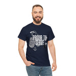 Proud to Serve, custom graphic t-shirt for veterans, unisex t-shirt, military veteran shirts, patriotic shirts