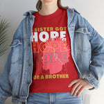 Sister got hope for a brother, custom graphic t-shirt, african american sisterhood designs, empowerment, black lives matter