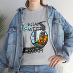 ROAM SWEET ROAM RV LIVING  Unisex Heavy Cotton Tee  GOOD VIBES AND BROTHERHOOD