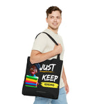 Gifts for teachers, unique teacher gifts, black students, black teachers, Just Keep Reading Tote Bag