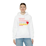 TRUST YOURSELF HOODIE Unisex FAITH AND GOOD VIBES