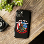 I AM NOT MOST WOMEN  Tough Cell Phone Cases VETERAN ACCESSORIES