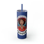 TRUST THE PROCESS  Skinny Tumbler with Straw, 20oz CULTURAL GIFTS AND ACCESSORIES