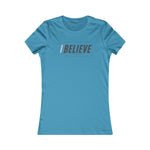 I BELIEVE IN MYSELF  Fitting Cotton Tee Women's Favorite  SISTERHOOD WEAR