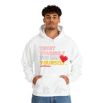 TRUST YOURSELF HOODIE Unisex FAITH AND GOOD VIBES