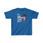 IF I CAN DREAM IT GIRL Kids Cotton Tee CULTURAL WEAR