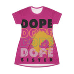 DOPE SISTER T-Shirt Dress CULTURAL DESIGN SISTERHOOD