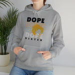 DOPE SISTER HOODIE Unisex Heavy Blend™ Hooded Sweatshirt SISTERHOOD CULTURAL WEAR