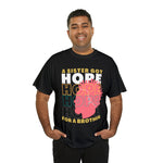 Sister got hope for a brother, custom graphic t-shirt, african american sisterhood designs, empowerment, black lives matter