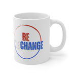 Be the Change USA Ceramic Mug 11oz Accessories Coffee Cup