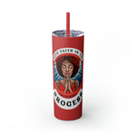 TRUST THE PROCESS  Skinny Tumbler with Straw, 20oz CULTURAL GIFTS AND ACCESSORIES