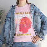 Sister got hope for a brother, custom graphic t-shirt, african american sisterhood designs, empowerment, black lives matter