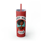 BEST MOM EVER Skinny Tumbler with Straw, 20oz CULTURAL GIFTS ACCESSORIES