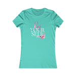 LOVE YOURSELF Fitting Heavy Cotton Tee Women's Favorite Faith Sisterhood