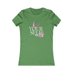 LOVE YOURSELF Fitting Heavy Cotton Tee Women's Favorite Faith Sisterhood