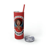 TRUST THE PROCESS  Skinny Tumbler with Straw, 20oz CULTURAL GIFTS AND ACCESSORIES