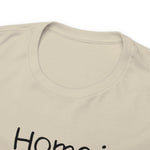 HOME IS WEAR WE PARK IT  Unisex Heavy Cotton Tee CULTURAL WEAR GOOD VIBES AND RV LIFE