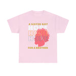 Sister got hope for a brother, custom graphic t-shirt, african american sisterhood designs, empowerment, black lives matter