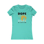 DOPE SISTER Fitting Cotton Tee Women's Favorite  SISTERHOOD CULTURAL WEAR