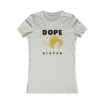 DOPE SISTER Fitting Cotton Tee Women's Favorite  SISTERHOOD CULTURAL WEAR