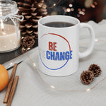 Be the Change USA Ceramic Mug 11oz Accessories Coffee Cup