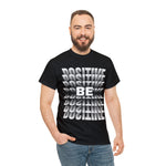 BE POSITIVE Cotton Tee of Unisex  Clothing GOOD VIBES CLOTHING