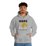 DOPE SISTER HOODIE Unisex Heavy Blend™ Hooded Sweatshirt SISTERHOOD CULTURAL WEAR