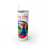 EXPLORING THE WORLD Skinny Tumbler with Straw, 20oz GOOD VIBES RV TRAVEL SISTERHOOD ACCESSORIES