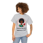 Adulting is Hard, graphic t-shirt, funny, coffee lover, African American women custom designs