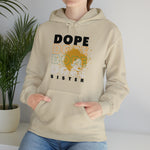 DOPE SISTER HOODIE Unisex Heavy Blend™ Hooded Sweatshirt SISTERHOOD CULTURAL WEAR