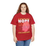 Sister got hope for a brother, custom graphic t-shirt, african american sisterhood designs, empowerment, black lives matter