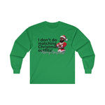 I don't do Matching Outfits, Christmas Matching Shirts, Christmas Shirts, Black Santa Shirt, Ultra Cotton Long Sleeve Tee