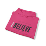 I BELIEVE IN MYSELF Unisex Heavy  Hooded Sweatshirt SISTERHOOD AND BROTHERHOOD CULTURAL GEAR