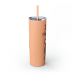 I GO WHERE THE ROAD TAKES ME Skinny Tumbler with Straw, 20oz RV TRAVEL SISTERHOOD ACCESSORIES